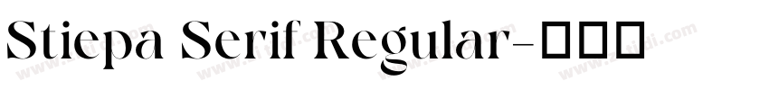 Stiepa Serif Regular字体转换